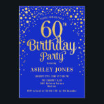 60th Birthday Party - Royal Blue & Gold Invitation<br><div class="desc">60th Birthday Party Invitation.
Elegant design in royal blue and faux glitter gold. Features stylish script font and confetti. Message me if you need custom age.</div>