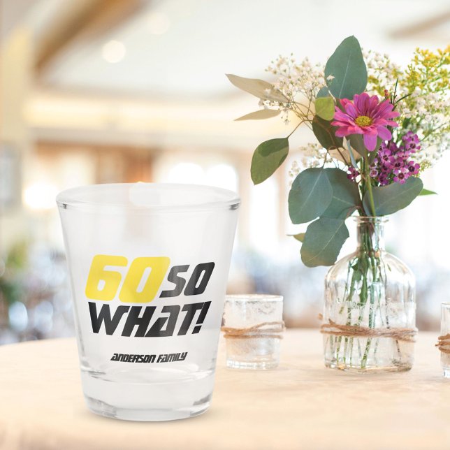 60th Birthday Personalizable Motivational Funny Shot Glass (Creator Uploaded)
