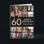 60th Birthday Photo Collage 13 Photos Black & Gold Card<br><div class="desc">60th Happy Birthday Photo Collage 13 Photos Black and Gold Birthday Card for Any Age. 1st 13th 15th 16th 18th 20th 21st 30th 40th 50th 60th 70th 80th 90th 100th,  Any Ages. For further customisation,  please click the "Customise it" button and use our design tool to modify this template.</div>
