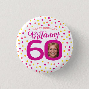 60th birthday photo pink golden yellow confetti 3 cm round badge