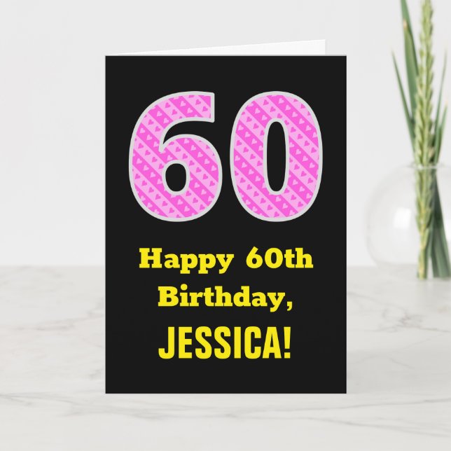 60th Birthday: Pink Stripes and Hearts "60" + Name Card (Front)