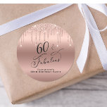 60th Birthday Rose Gold Glitter Classic Round Sticker<br><div class="desc">Send out your sixtieth birthday party invitations and correspondence sealed with these elegant and chic personalised stickers. "60 & Fabulous" is written in stylish script against a rose gold faux foil background,  with rose gold faux glitter dripping from the top. Personalise with your name.</div>