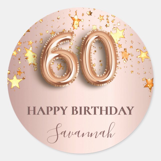 60th birthday rose gold stars pink balloon font classic round sticker (Front)