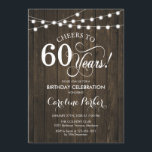 60th Birthday - Rustic Wood Pattern Invitation<br><div class="desc">Rustic 60th Birthday Invitation
Rustic simple design with dark brown wood pattern and fairy string lights. Features script font. Cheers to 60 years! Can be personalized into any age! Message me if you need further customization.</div>