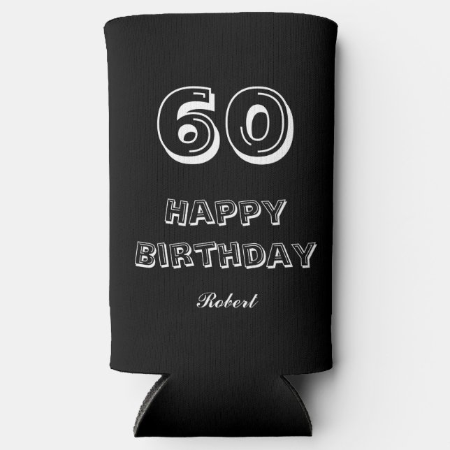 60th Birthday Script Custom Name Black White Seltzer Can Cooler (Front)