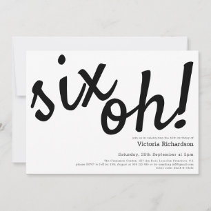 60th Birthday Six Oh! Minimalist Black White Funny Invitation
