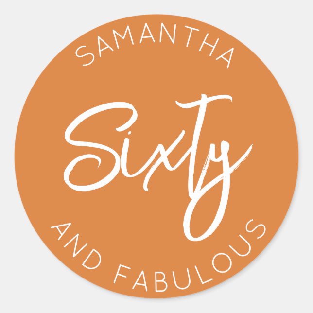 60th Birthday Sixty and fabulous Boho Terracotta Classic Round Sticker (Front)
