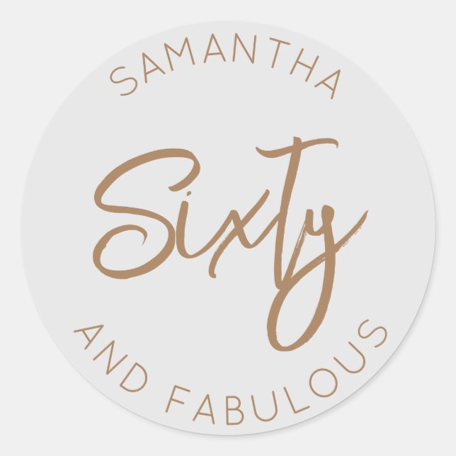 60th Birthday Sixty and fabulous Modern Grey Gold Classic Round Sticker (Front)