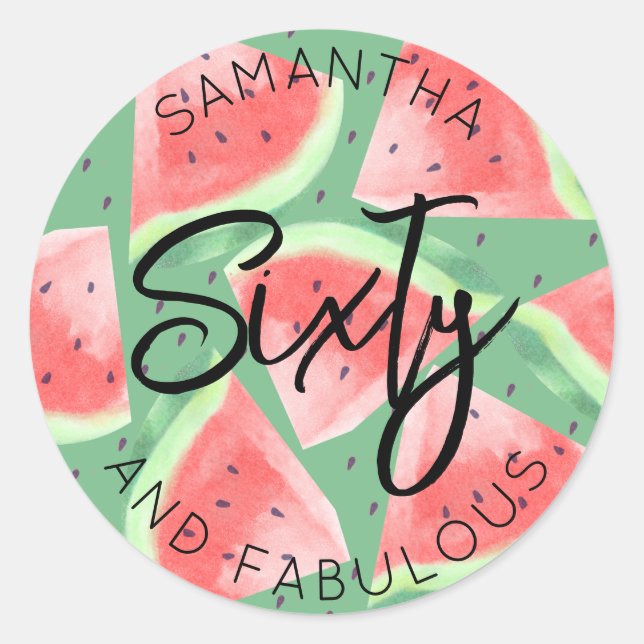 60th Birthday Sixty and fabulous Watermelon Summer Classic Round Sticker (Front)