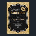 60th Birthday - Sixty Fabulous Gold Black Invitation<br><div class="desc">60th Birthday Invitation.
Elegant black white design with faux glitter gold. Features lips kiss,  confetti and script font. Perfect for an elegant birthday party. Sixty Fabulous! Message me if you need further customization.</div>