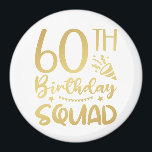 60th Birthday Squad 60 Party Crew Circle Magnet<br><div class="desc">60th Birthday Squad 60 Party Crew Group Friends BDay design Gift Circle Magnet Classic Collection.</div>