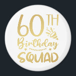 60th Birthday Squad 60 Party Crew Circle Magnet<br><div class="desc">60th Birthday Squad 60 Party Crew Group Friends BDay design Gift Circle Magnet Classic Collection.</div>