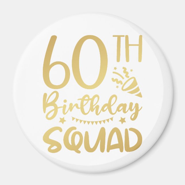 60th Birthday Squad 60 Party Crew Circle Magnet (Front)