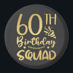 60th Birthday Squad 60 Party Crew Circle Magnet<br><div class="desc">60th Birthday Squad 60 Party Crew Group Friends BDay design Gift Circle Magnet Classic Collection.</div>