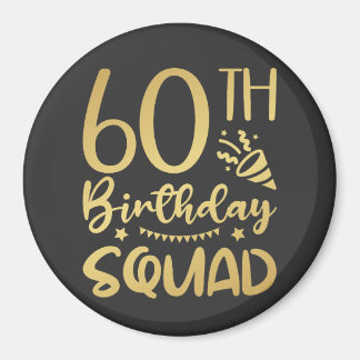 60th Birthday Squad 60 Party Crew Circle Magnet
