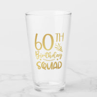 60th Birthday Squad 60 Party Crew Drinking