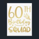 60th Birthday Squad 60 Party Crew Postcard<br><div class="desc">60th Birthday Squad 60 Party Crew Group Friends BDay design Gift Standard Postcard Classic Collection.</div>