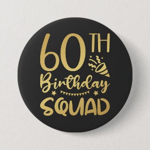 60th Birthday Squad 60 Party Crew Round 7.5 Cm Round Badge