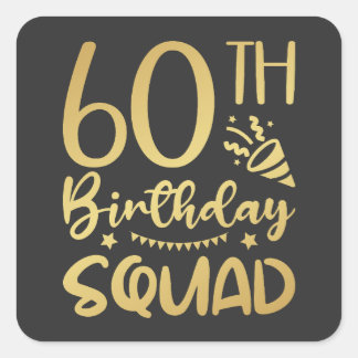 60th Birthday Squad 60 Party Crew Square Sticker