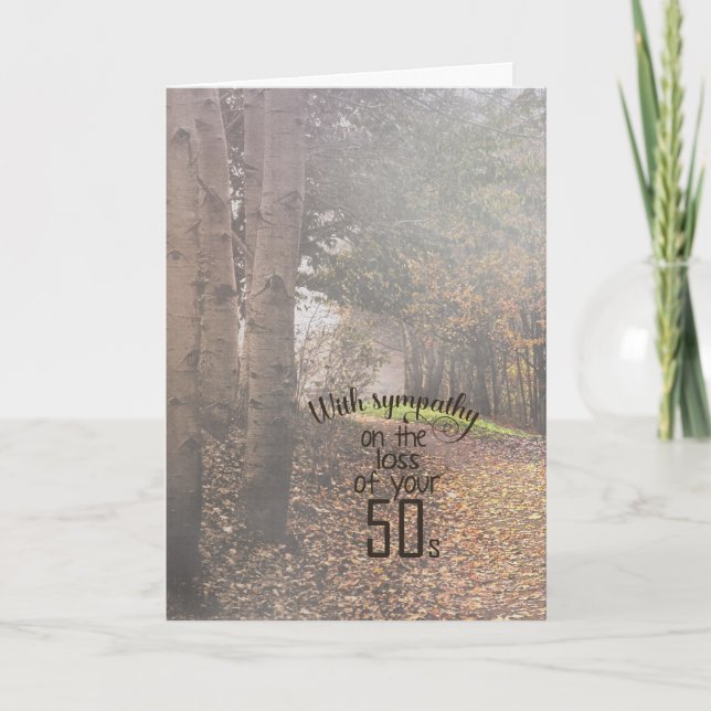 60th birthday-sympathy in foggy woods card (Front)