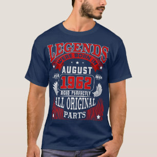 60th Birthday Tee Legends Born In August 1962 60 Y