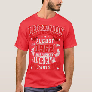 60th Birthday Tee Legends Born In August 1962 60 Y