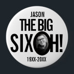60th Birthday the big six oh name photo mono 10 Cm Round Badge<br><div class="desc">Fun mono black and white 60th Birthday party photo and name pin button badge. A great idea for adding some fun to a sixtieth birthday party. Personalize with your own name and birth year to the current year, sample reads Jason the big six oh! Other matching items are available. Design...</div>