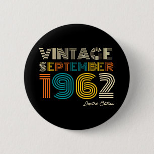 60th Birthday Vintage September 1962 Limited Edtn. 6 Cm Round Badge