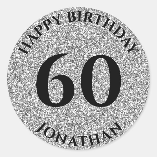 60th Birthday with Name Silver Glitter Classic Round Sticker (Front)