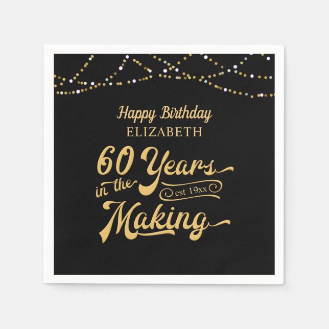 60th Birthday YEARS IN THE MAKING Happy Birthday Napkin (Front)