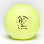 60th Fabulous Birthday Personalised Funny Tennis Balls<br><div class="desc">Personalised 60 and Fabulous funny quote on a funny custom tennis ball that works for any age at all, for your best friend or family member who is fabulous at tennis, or just wonderful at life in general - is a great inspirational pick-me-up to cheer up your playing partner. Customise...</div>