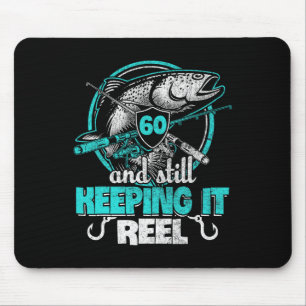 60th Fishing Funny Birthday Shirt Fisherman Keepin Mouse Mat