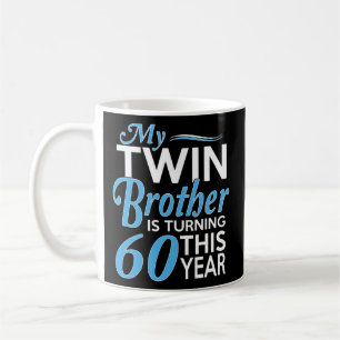 60Th For Twin Brothers Birth Year Coffee Mug