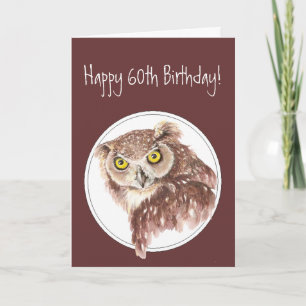 60th Funny Birthday Owl with Attitude Bird Humour Card