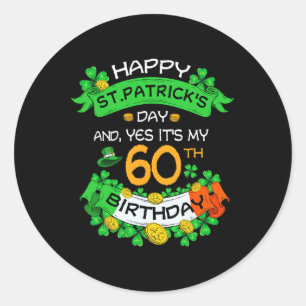 60th St Patricks Day Birthday Grandpa Grandma 60th Classic Round Sticker