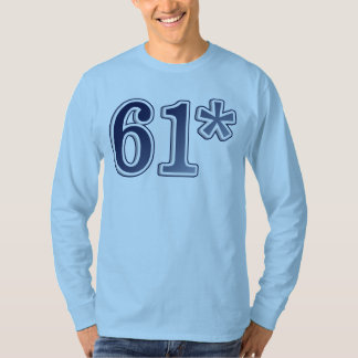 61* Legitimate Home Run Record T-shirt