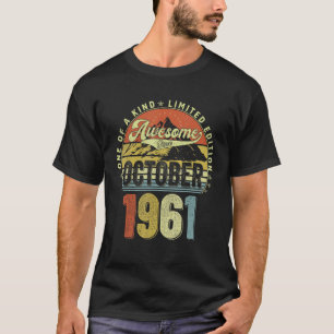 61 Year Old Awesome Since October 1961 61th Birthd T-Shirt