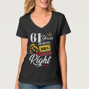 61 Years Being Mrs. Always Right Funny Couples Ann T-Shirt