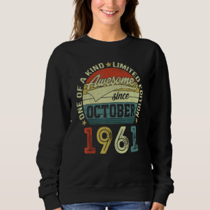 61 Yrs Old Bday Awesome Since October 1961 61th Bi Sweatshirt