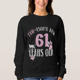 61st Birthday 61 Years Old Cat Mum Cat Lover Birth Sweatshirt