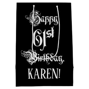 61st Birthday: Fancy, Elegant Script + Custom Name Medium Gift Bag