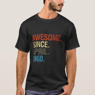61St Birthday Gifts - Awesome Since April 1960 T-Shirt