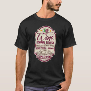 61st Birthday I Label Wine Decanter I Wine Removal T-Shirt