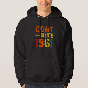 61th Birthday 61 Years Old Goat Since 1961 Hoodie