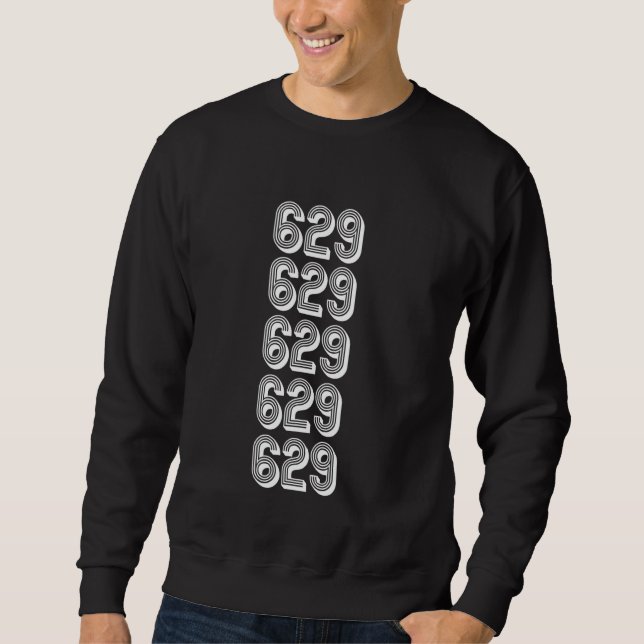 629 Area Code Aurora IL Sweatshirt (Front)