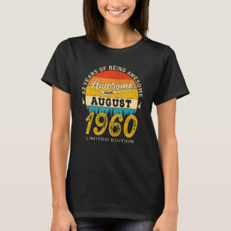 62 Year Old Awesome Since August 1960  62nd Birthd T-Shirt