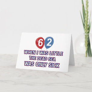 62 year old dead sea birthday designs card