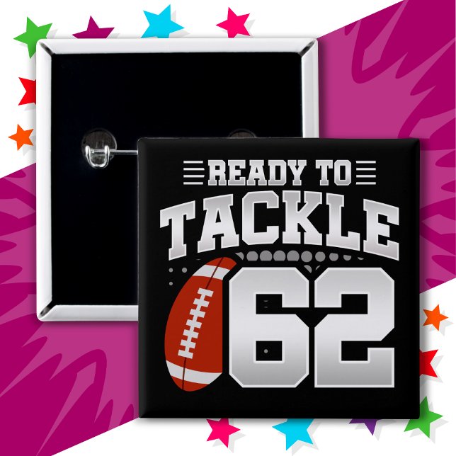 62 Year Old Tackle Football Party 62nd Birthday 15 Cm Square Badge (Creator Uploaded)