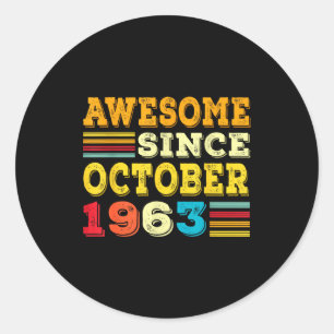 62 Years Old Awesome Since October 1963 62nd Birth Classic Round Sticker