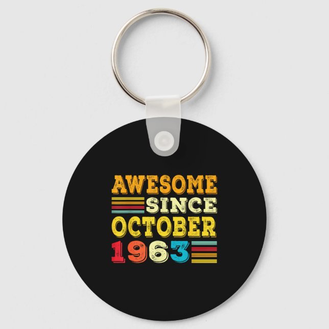 62 Years Old Awesome Since October 1963 62nd Birth Key Ring (Front)